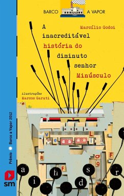 A inacreditável história do diminuto Sr. Minúsculo - Godoi, Marcílio de