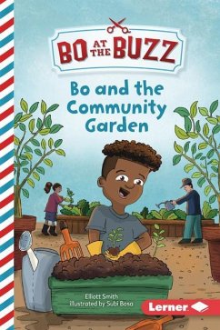 Bo and the Community Garden - Smith, Elliott