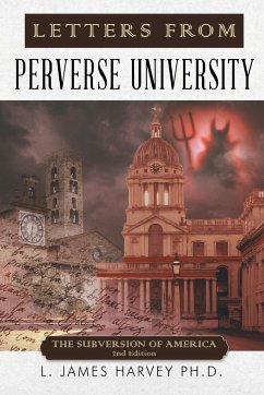 Letters from Perverse University - Harvey Ph. D., L. James