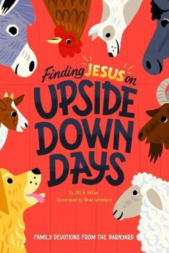 Finding Jesus on Upside Down Days - Miller, Jill
