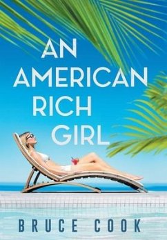An American Rich Girl - Cook, Bruce