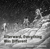 Afterward, Everything was Different