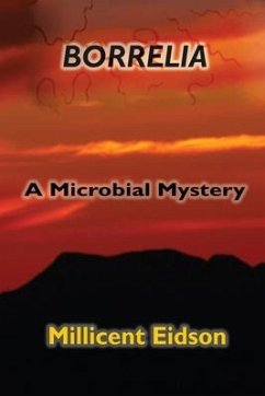 Borrelia: A Microbial Mystery - Eidson, Millicent