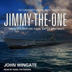 Jimmy-The-One: The Fierce Wartime Naval Battle Continues... - Wingate, John