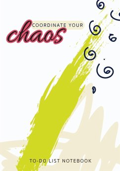 Coordinate Your Chaos   To-Do List Notebook - Blank Classic