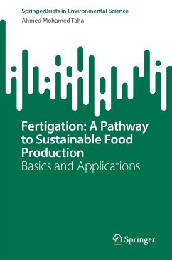 Fertigation: A Pathway to Sustainable Food Production (eBook, PDF) - Taha, Ahmed Mohamed