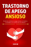 Trastorno de Apego Ansioso (eBook, ePUB)