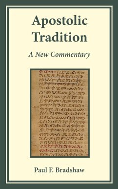 Apostolic Tradition - Bradshaw, Paul F