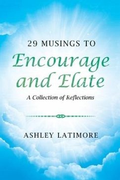 29 Musings to Encourage and Elate - Latimore, Ashley