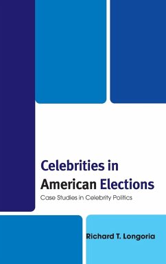 Celebrities in American Elections - Longoria, Richard T.
