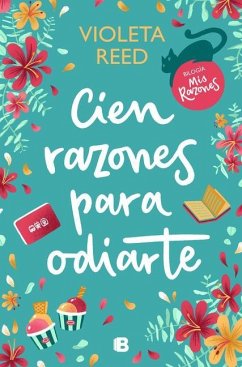 Cien Razones Para Odiarte / A Hundred Reasons to Hate You - Reed, Violeta