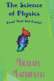 The Science of Physics - Proof That God Exists