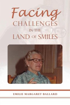 Facing Challenges in the Land of Smiles - Ballard, Emilie Margaret