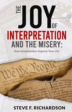 The Joy of Interpretation and the Misery - Richardson, Steve