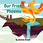 Our Friend Phoenix