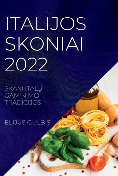 ITALIJOS SKONIAI 2022 - Gulbis, Elijus