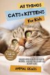 All Things Cats & Kittens For Kids - Bild 1
