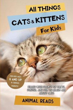 All Things Cats & Kittens For Kids - Reads, Animal