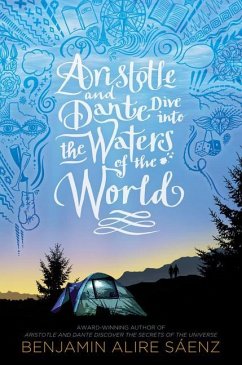 Aristotle and Dante Dive Into the Waters of the World - S. Enz, Benjamin Alire