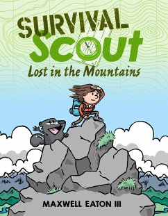 Survival Scout: Lost in the Mountains - Maxwell Eaton, III