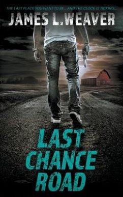 Last Chance Road - Weaver, James L