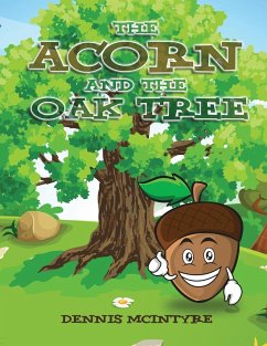 The Acorn and the Oak Tree - Mcintyre, Dennis