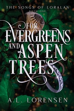 For Evergreens and Aspen Trees - Lorensen, A. L.