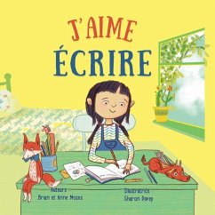 J'Aime Écrire (I Like to Write) - Moses, Brian; Moses, Anne