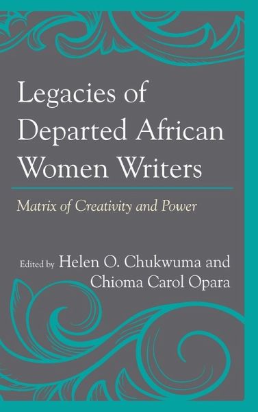 Legacies of Departed African Women Writers Legacies of Departed African Women Writers
