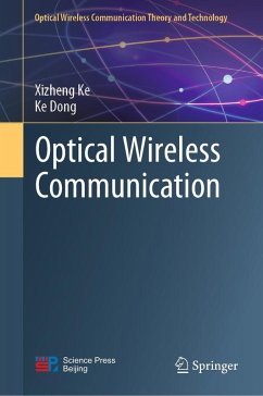 Optical Wireless Communication (eBook, PDF) - Ke, Xizheng; Dong, Ke