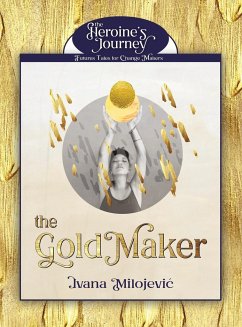 The Gold Maker - Milojevic, Ivana