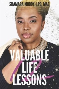 12 Valuable Life Lessons: Volume 1 - Mac, Shamara Moody Lpc