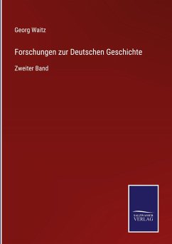 Forschungen zur Deutschen Geschichte - Waitz, Georg