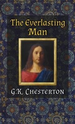 The Everlasting Man - Chesterton, G K