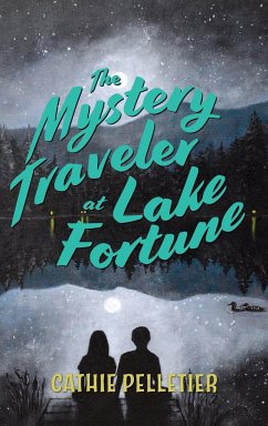 The Mystery Traveler at Lake Fortune - Pelletier, Cathie