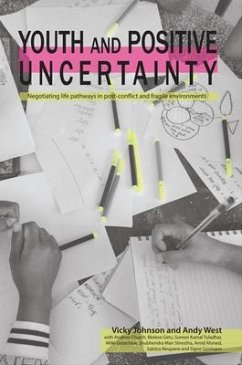 Youth and Positive Uncertainty - Johnson, Vicky; West, Andrew