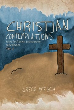 Christian Contemplations Volume 2 - Miesch, Gregg