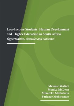 Low-Income Students, Human Development and Higher Education in South Africa - Walker, Melanie; Mclean, Monica; Mathebula, Mikateko
