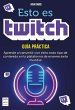 Esto Es Twitch - Bild 1