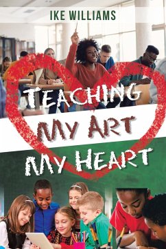 Teaching My Art My Heart - Williams, Ike