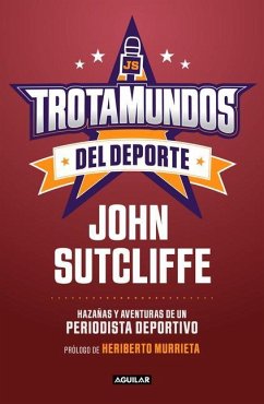 Trotamundos del DePorte / Sport Globetrotters - Sutcliffe, John