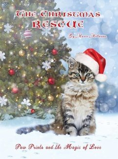 The Christmas Rescue: Paw Prints and the Magic of Love - Motwani, Marie