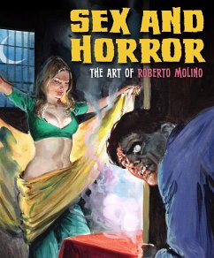 Sex and Horror: The Art of Roberto Molino - D'Agostino, Nicola