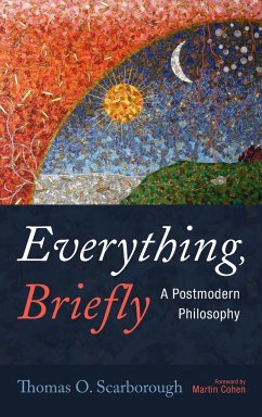 Everything, Briefly - Scarborough, Thomas O.