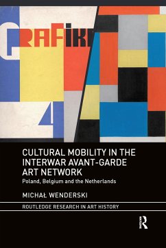 Cultural Mobility in the Interwar Avant-Garde Art Network - Wenderski, Michal