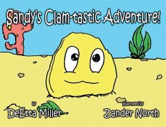 Sandy's Clam-Tastic Adventure! - Miller, Deetta