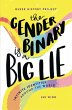 The Gender Binary Is a Big Lie - Bild 1