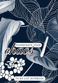 Coordinate Your Chaos   To-Do List Notebook - Blank Classic