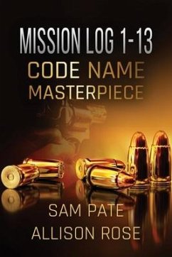 Mission Log 1-13: Code Name: Masterpiece - Pate, Sam