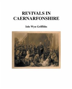 Revivals in Caernarfonshire - Griffiths, Iolo
